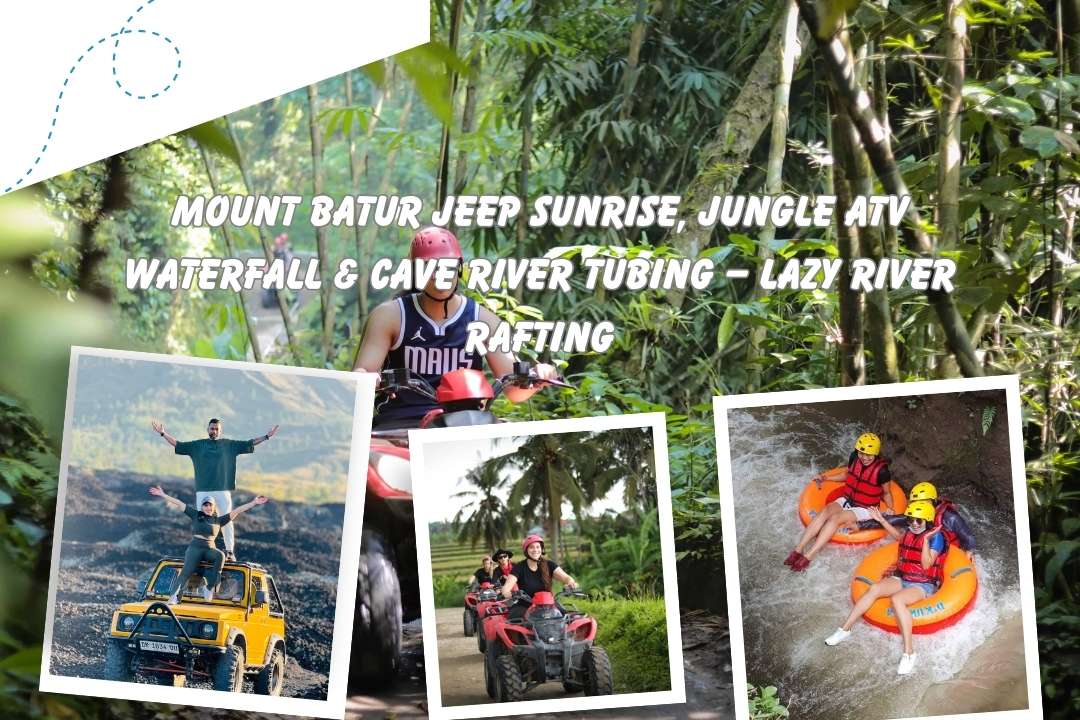 Mount Batur Jeep Sunrise, Ubud Jungle ATV Waterfall & Cave River Tubing