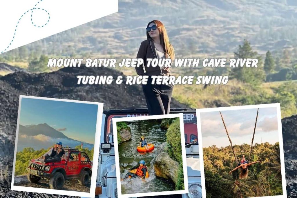 Mount Batur Jeep Tour with Cave River Tubing & Rice Terrace Swing