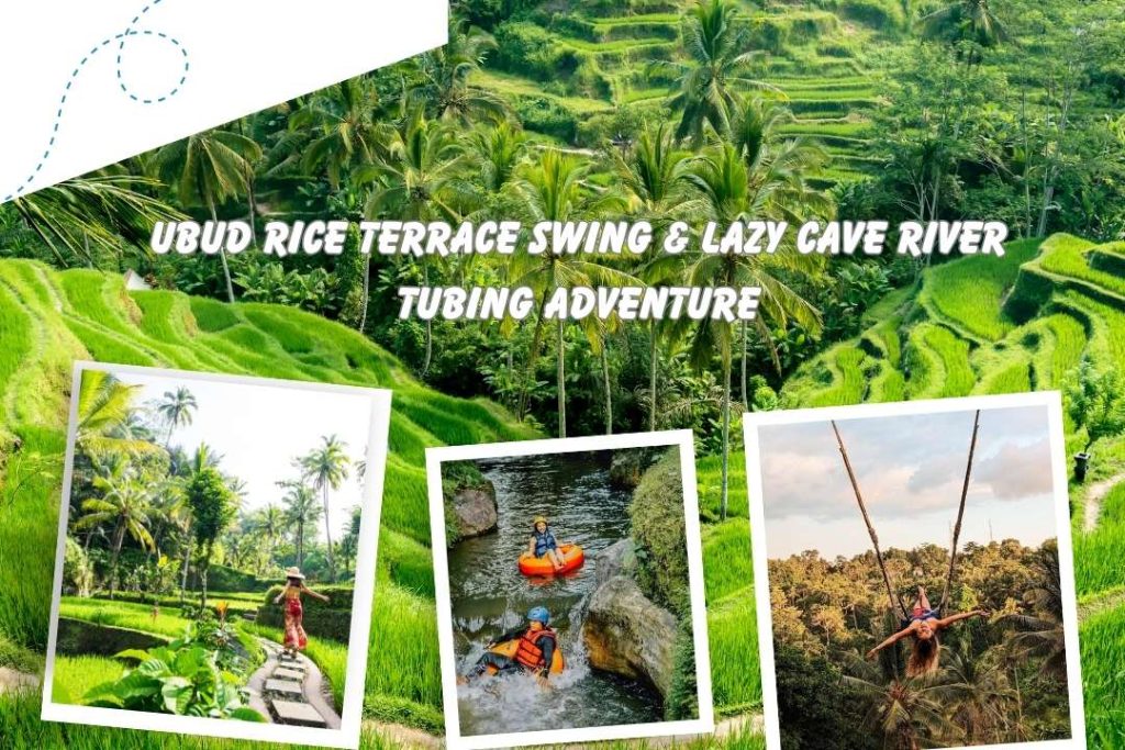 Ubud Rice Terrace Swing & Lazy Cave River Tubing Adventure