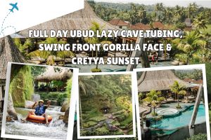 Full Day Ubud Lazy Cave Tubing, Swing Front Gorilla Face & Cretya Sunset